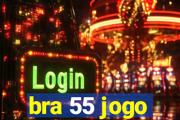 bra 55 jogo